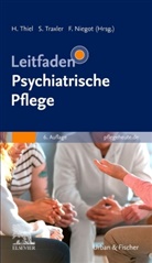 Frithjof Niegot, Holger Thiel, Siegfried Traxler - Leitfaden Psychiatrische Pflege