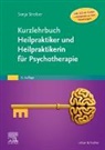 Sonja Streiber - Kurzlehrbuch Heilpraktiker und Heilpraktikerin für Psychotherapie (Inkl. ICD-11-Codes + Hinweisen zu den Neuerungen)