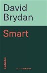 David Brydan - Smart: A History of Intelligence