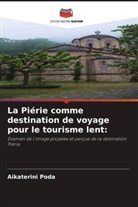 Aikaterini Poda - La Piérie comme destination de voyage pour le tourisme lent: