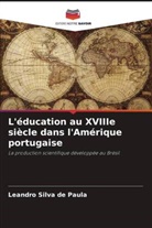 Leandro Silva de Paula - L'éducation au XVIIIe siècle dans l'Amérique portugaise