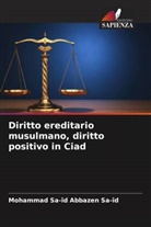 Mohammad Sa-îd ABBAZEN SA-ID - Diritto ereditario musulmano, diritto positivo in Ciad