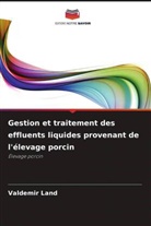 Valdemir Land - Gestion et traitement des effluents liquides provenant de l'élevage porcin