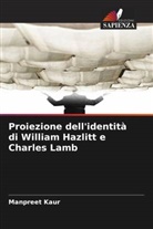 Manpreet Kaur - Proiezione dell'identità di William Hazlitt e Charles Lamb