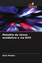 Dalia Medhat - Malattie da stress ossidativo e via Nrf2