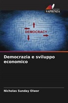 Nicholas Sunday Olwor - Democrazia e sviluppo economico