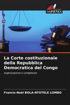 Francis-Noël BOLA-NTOTELE LOMBO - La Corte costituzionale della Repubblica Democratica del Congo