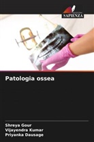 Priyanka Dausage, Shreya Gour, Vijayendra Kumar - Patologia ossea