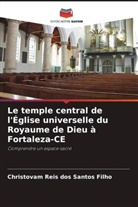 Christovam Reis dos Santos Filho - Le temple central de l'Église universelle du Royaume de Dieu à Fortaleza-CE