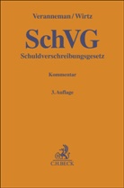 Holger Hofmeister u a, Peter Veranneman, Johannes Wirtz - Schuldverschreibungsgesetz. SchVG