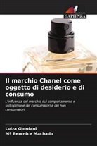 Luiza Giordani, Mª Berenice Machado - Il marchio Chanel come oggetto di desiderio e di consumo