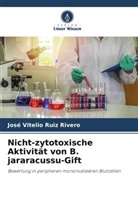 José Vitelio Ruiz Rivero - Nicht-zytotoxische Aktivität von B. jararacussu-Gift