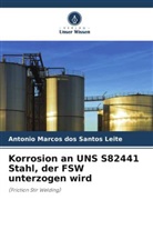 Antonio Marcos dos Santos Leite - Korrosion an UNS S82441 Stahl, der FSW unterzogen wird