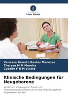 Vanessa Barreto Bastos Menezes, Cybelle F B M Linard, There M M Moreira, Thereza M M Moreira - Klinische Bedingungen für Neugeborene