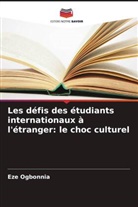Eze Ogbonnia - Les défis des étudiants internationaux à l'étranger: le choc culturel