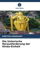 Khritish Swargiary - Die historische Herausforderung der Hindu-Einheit
