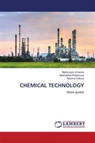Mukhabbat Khatamova, Nozima Odilova, Bekhruzjon Omanov - CHEMICAL TECHNOLOGY