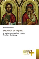 Mohammad Shahbazi - Dictionary of Prophets