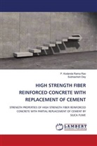 Subhashish Dey, P. Kodanda Rama Rao - HIGH STRENGTH FIBER REINFORCED CONCRETE WITH REPLACEMENT OF CEMENT
