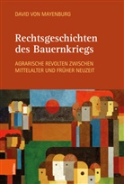 David Von Mayenburg, David von Mayenburg - Rechtsgeschichten des Bauernkriegs
