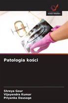 Priyanka Dausage, Shreya Gour, Vijayendra Kumar - Patologia kosci