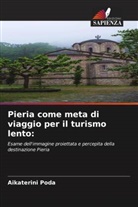 Aikaterini Poda - Pieria come meta di viaggio per il turismo lento: