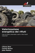 João Matias, Leonel Nunes, Liliane Reis - Valorizzazione energetica dei rifiuti