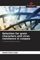 Ueslei Silva Leão - Selection for grain characters and virus resistance in cowpea