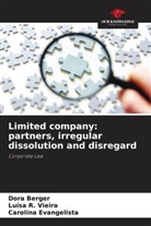 Dora Berger, Carolina Evangelista, Luísa R. Vieira - Limited company: partners, irregular dissolution and disregard
