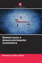 Nicholas Sunday Olwor - Democracia e desenvolvimento económico