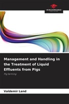 Valdemir Land - Management and Handling in the Treatment of Liquid Effluents from Pigs