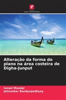 Jatisankar Bandyopadhyay, Ismail Mondal - Alteração da forma do plano na área costeira de Digha-Junput