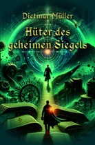 Dietmar Müller - Hüter des geheimen Siegels