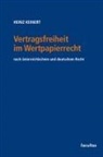 Heinz Keinert, Ll. M. Keinert, LL.M. Keinert - Vertragsfreiheit im Wertpapierrecht