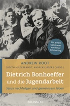 Andrew Root, Judith Hildebrandt, Andreas Jägers - Dietrich Bonhoeffer und die Jugendarbeit