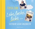 Teresa Zukic - Lebe, lache, liebe