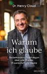 Henry Cloud - Warum ich glaube