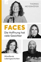 Thomas Meyerhöfer - Faces - Die Hoffnung hat viele Gesichter