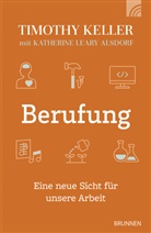 Timothy Keller, Katherine Leary Alsdorf - Berufung