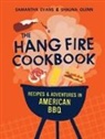 Samantha Evans, Samantha Guinn Evans, Shauna Guinn - Hang Fire Cookbook