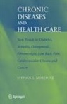 Stephen J. Morewitz - Chronic Diseases and Health Care