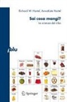 AnnaKate Hartel, Richard W Hartel - Sai cosa mangi?