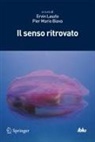 Pier Mario Biava, Ervin Laszlo - Il Senso Ritrovato