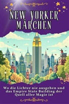 Nora Becker - New Yorker Märchen