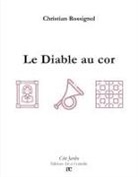 Christian Rossignol - Le Diable au cor