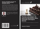 Hussam Al Halbusi - Proceso estratégico de toma de decisiones sobre inversión extranjera directa