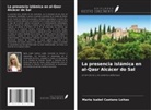 Marta Isabel Caetano Leitão - La presencia islámica en al-Qasr Alcácer do Sal