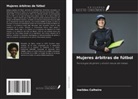 Ineildes Calheiro - Mujeres árbitras de fútbol