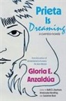 Gloria Anzaldúa, Bost Suzanne, Keating AnaLouise, Kelli D. Zaytoun - Prieta Is Dreaming