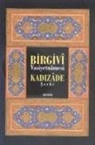 Imam Birgivi - Birgivi Vasiyetnamesi Kadizade Serhi